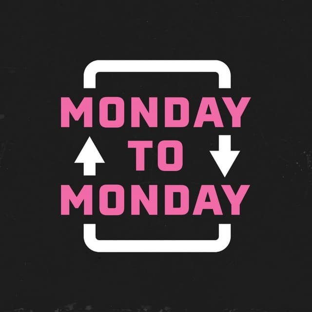 Monday to Monday