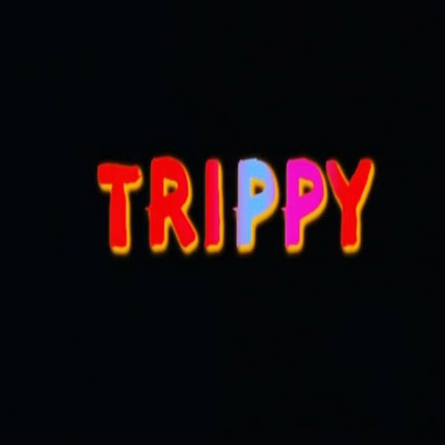TRIPPY