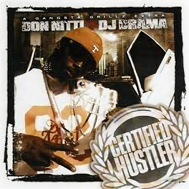 Gangsta Grillz: Certified Hustler