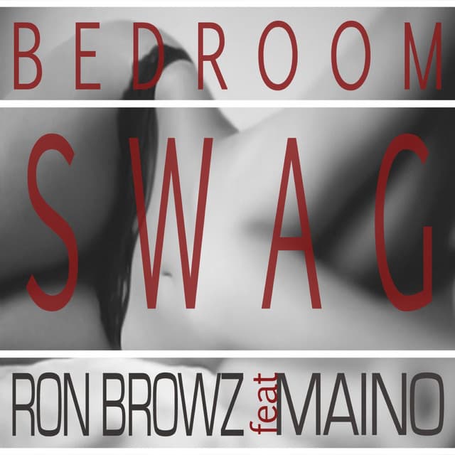 Bedroom Swag (feat. Maino)