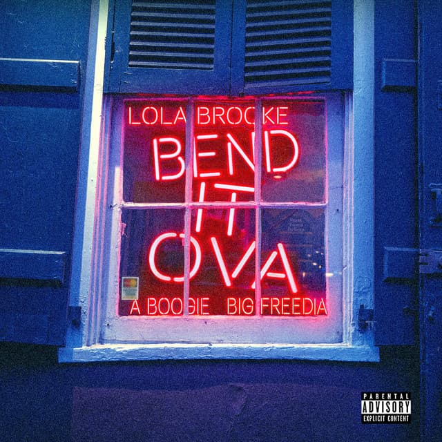 Bend It Ova (feat. A Boogie Wit Da Hoodie & Big Freedia)