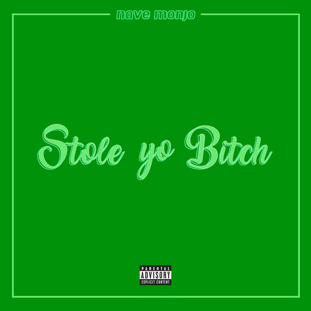 Stole Yo Bitch