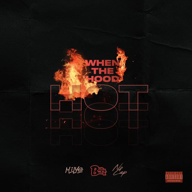 When The Hood Hot (feat. Millye & NoCap)