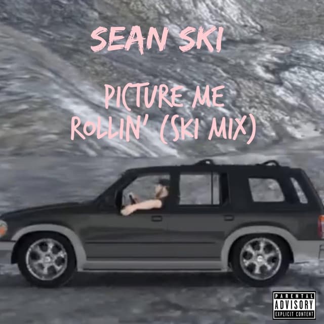 Picture Me Rollin' (Ski Mix)