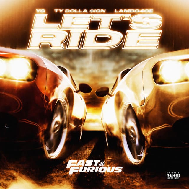 Let's Ride (feat. YG, Ty Dolla $ign, Lambo4oe) [Trailer Anthem]