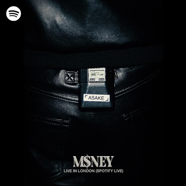 M$NEY Live in London (Spotify Live)