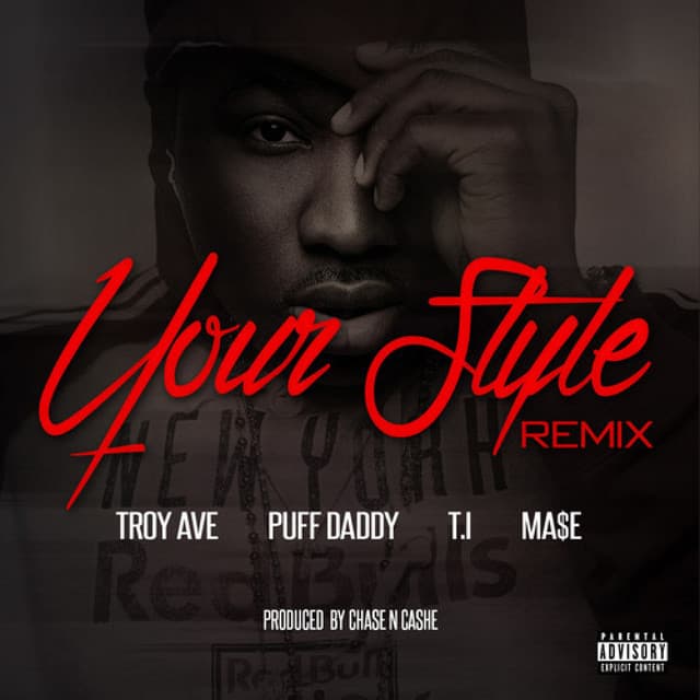 Your Style (Remix) (feat. Puff Daddy, T.I., & Ma$e) - Single