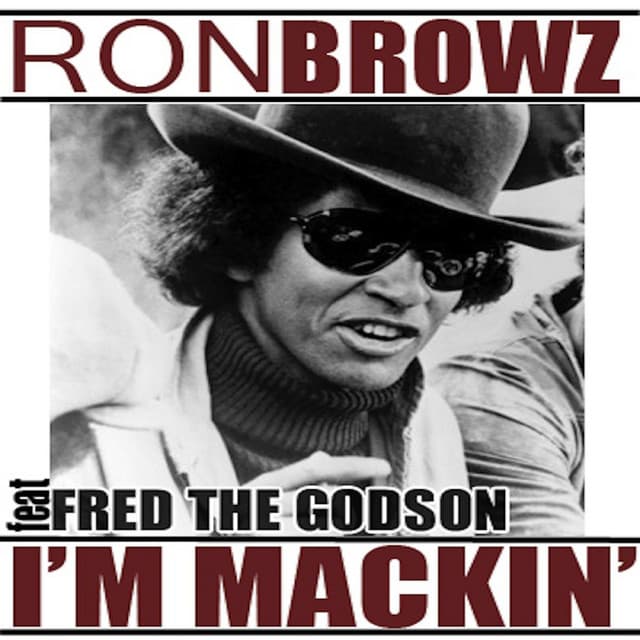 I'm Mackin' (feat. Fred The Godson)