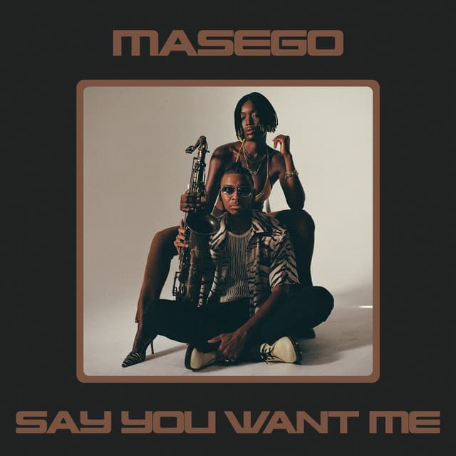 Say You Want Me