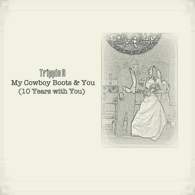 Cowboy Boots & You (10 Years With You)