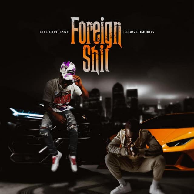 Foreign Shit