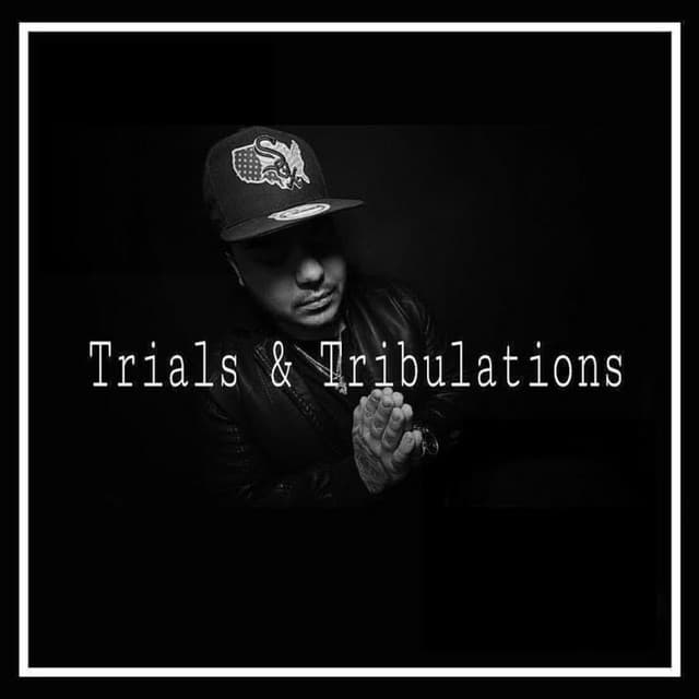 Trials & Tribulations