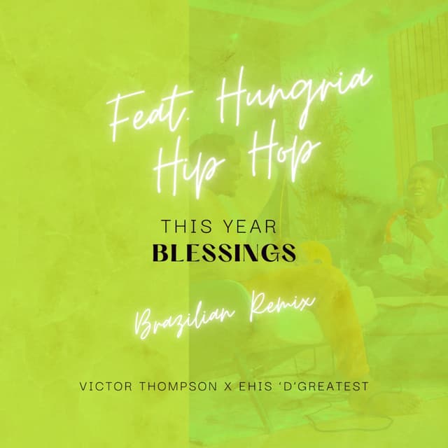THIS YEAR (Blessings) [Brazilian Remix]