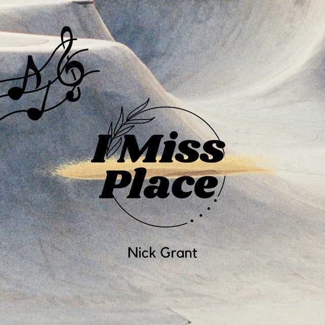 I Miss Place