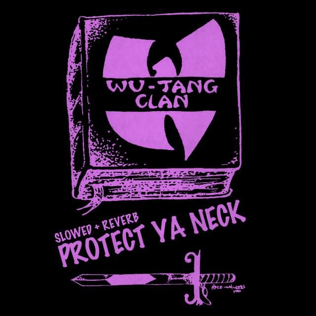 Protect Ya Neck (feat. RZA, Method Man, Inspectah Deck, Raekwon, U-God, Ol' Dirty Bastard, Ghostface Killah & GZA) [Shao Lin Version - slowed + reverb]