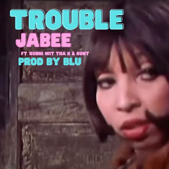 Trouble