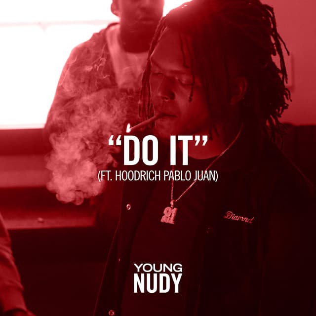 Do It (feat. Hoodrich Pablo Juan)