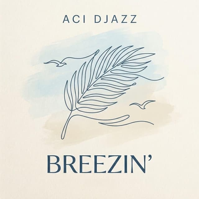 Breezin'