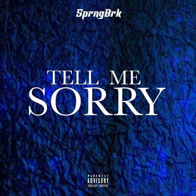 Tell Me Sorry