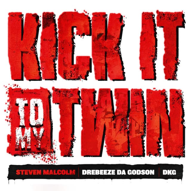 Kick It To My Twin