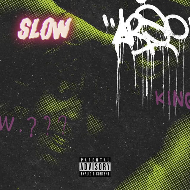 Slow (Slowed)