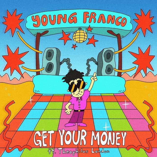 Get Your Money (feat. Theophilus London)