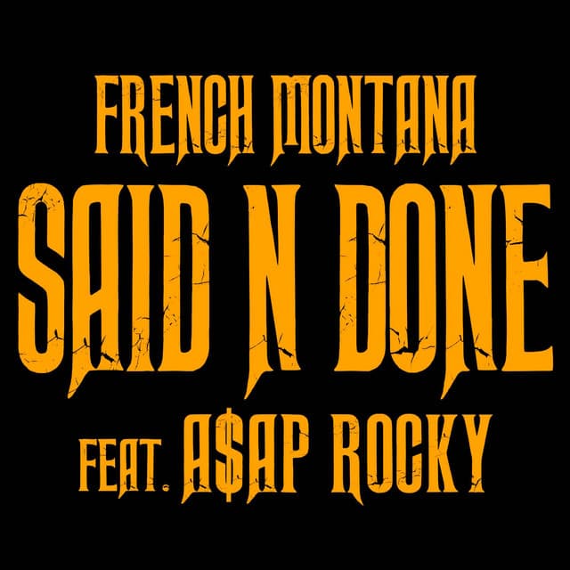 Said N Done (feat. A$AP Rocky)
