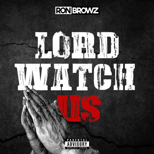 Lord Watch Us