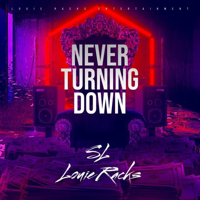 Never Turning Down