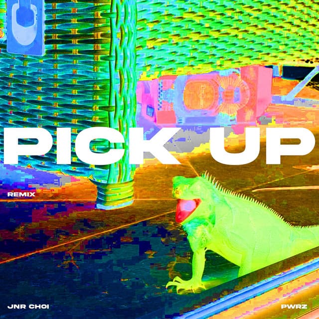 PICK UP (Remix)