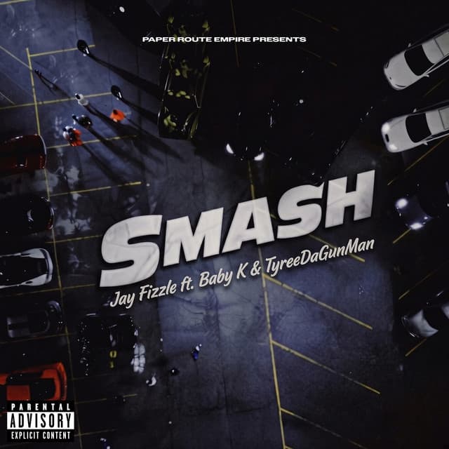 Smash (feat. Baby K & Tyree Da GunMan)