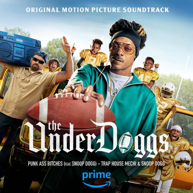 Punk Ass Bitches (feat. Snoop Dogg) (From "The Underdoggs")
