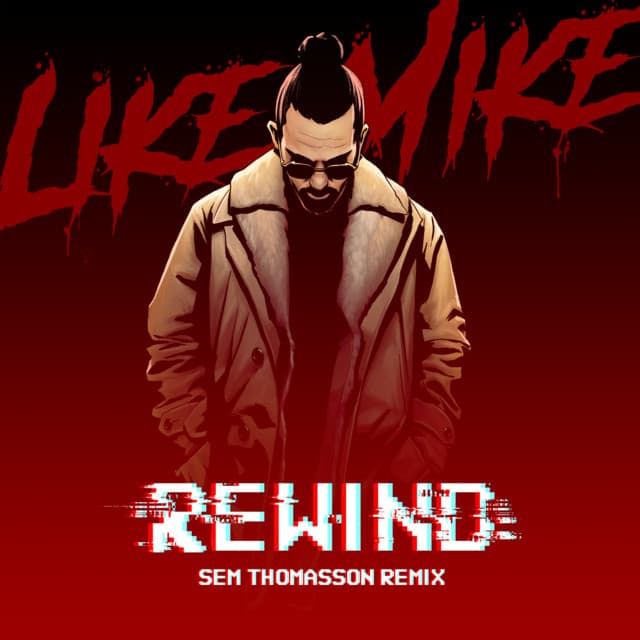 Rewind (Sem Thomasson Remix)