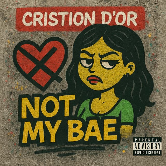 Not My Bae (scared money)