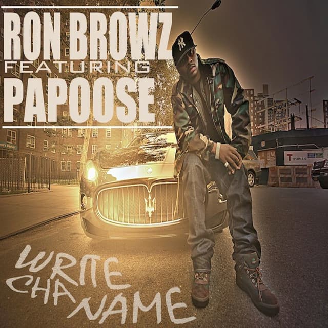 Write Cha Name (feat. Papoose)