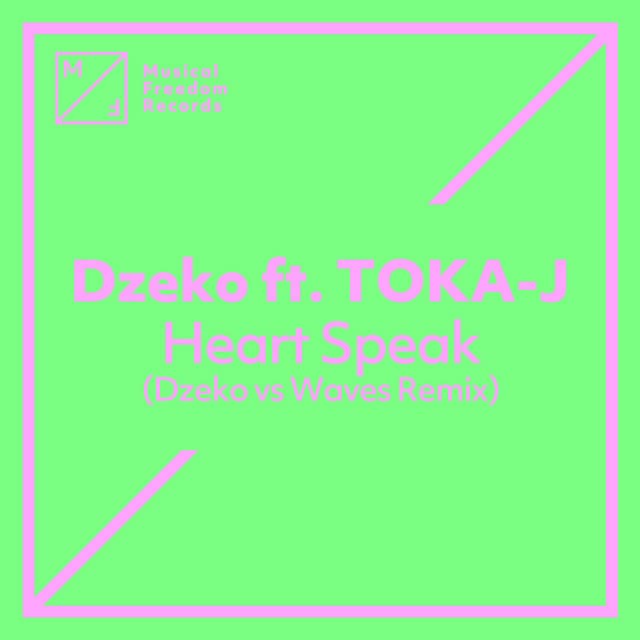 Heart Speak (feat. TOKA-J) [Dzeko vs. Waves Extended Remix]