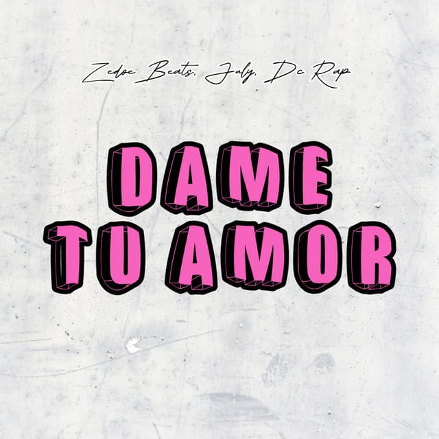 Dame Tu Amor