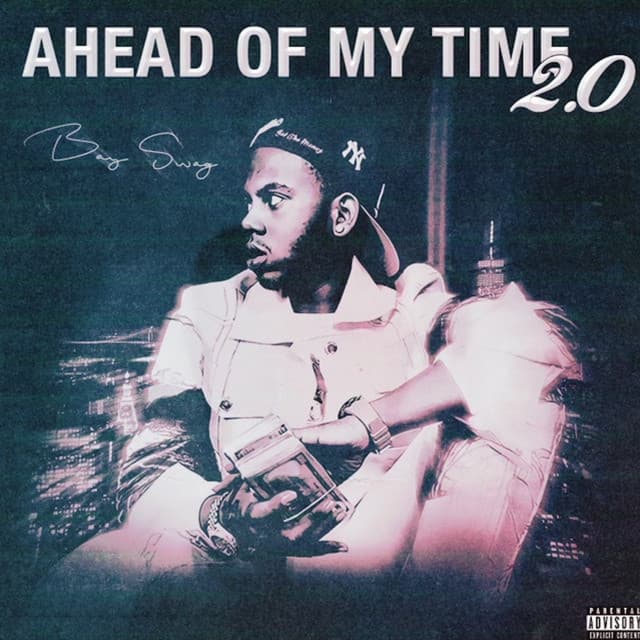 Ahead Of My Time 2.0