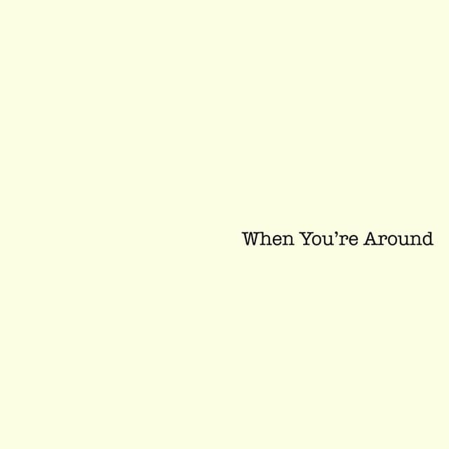 When You're Around