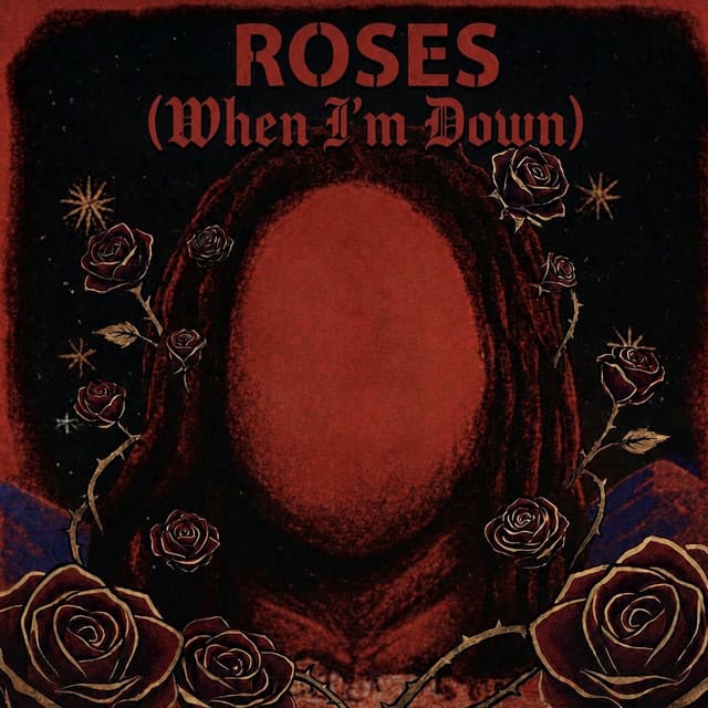 Roses (When I'm Down)