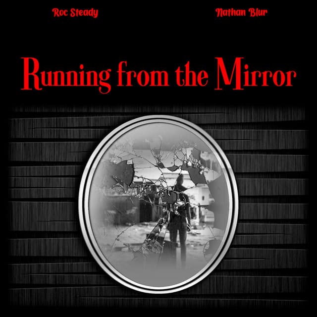 Running from the Mirror