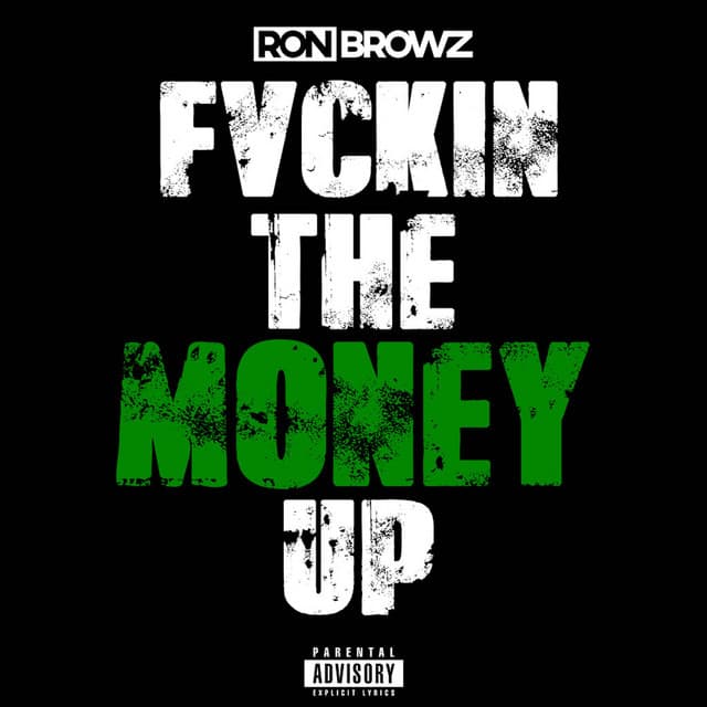 Fvckin the Money Up