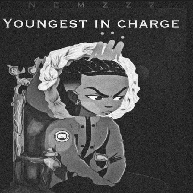 Youngest in charge (Freestyle)