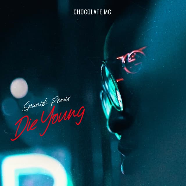 Die Young (Spanish Remix)