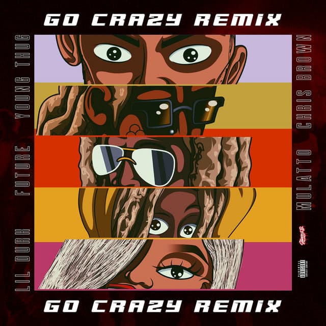 Go Crazy (Remix) (feat. Young Thug, Future, Lil Durk & Latto)
