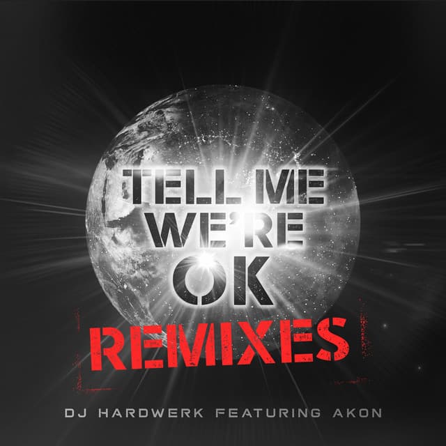 Tell Me We're Ok (Remixes)