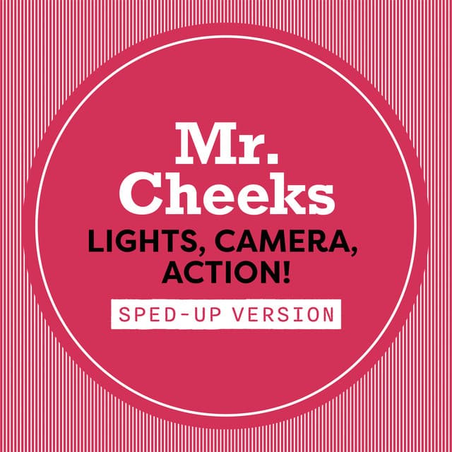 Lights, Camera, Action! (Sped Up)