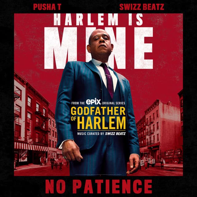 No Patience (feat. Pusha T & Swizz Beatz)