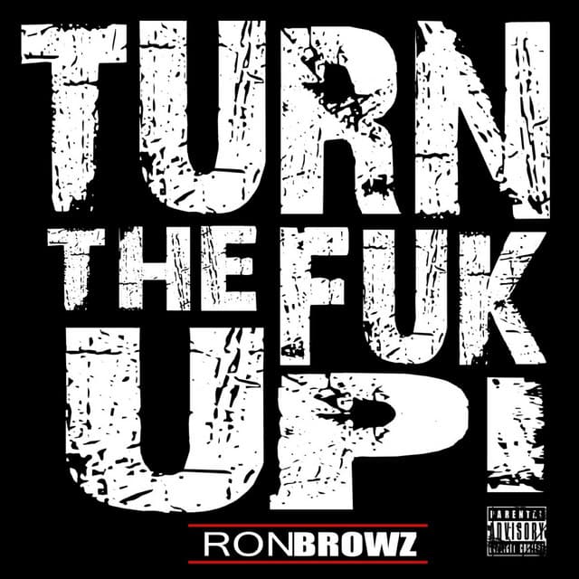 Turn The Fuk Up!