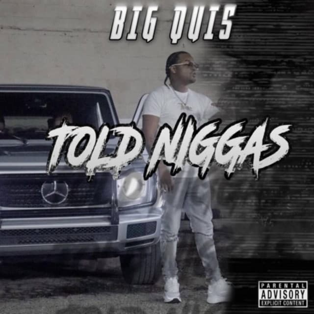 Told Niggas